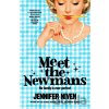 Meet the Newmans - Jennifer Niven Meet the Newmans - Jennifer Niven