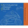 Industrial Design Guide Vol. 01 (Carmen Andrisani)(Pevná) Industrial Design Guide Vol. 01 (Carmen Andrisani)(Pevná)