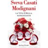 vita è bella, nonostante (Sveva Casati Modignani)(Pevná) vita è bella, nonostante (Sveva Casati Modignani)(Pevná)