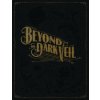 Beyond The Dark Veil Beyond The Dark Veil