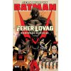 Batman: A Fehér Lovag öröksége Batman: A Fehér Lovag öröksége
