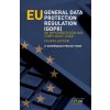 EU General Data Protection Regulation (GDPR) EU General Data Protection Regulation (GDPR)