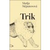 Trik - Marija Stěpanovová Trik - Marija Stěpanovová