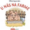 Dlhé leporelo - U nás na farme (SK vydanie) Dlhé leporelo - U nás na farme (SK vydanie)