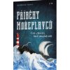 Příběhy mořeplavců. Češi a Slováci, kteří obepluli svět (kolektív) Příběhy mořeplavců. Češi a Slováci, kteří obepluli svět (kolektív)