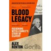 Blood Legacy - Alex Renton Blood Legacy - Alex Renton