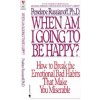 When Am I Going To Be Happy (Penelope Russianoff)(Brožovaná) When Am I Going To Be Happy (Penelope Russianoff)(Brožovaná)