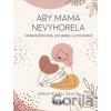 Aby mama nevyhorela - Sarah Rudell Beach Aby mama nevyhorela - Sarah Rudell Beach