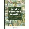 Jazyky domorodé Ameriky - Ondřej Pivoda Jazyky domorodé Ameriky - Ondřej Pivoda