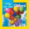 Look and Learn: Colours (National Geographic Society)(Leporelo) Look and Learn: Colours (National Geographic Society)(Leporelo)