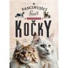 Fascinující svět elegantních šelem KOČKY Fascinující svět elegantních šelem KOČKY