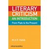 Literary Criticism from Plato to the Present - An Introduction (Habib)(Brožovaná) Literary Criticism from Plato to the Present - An Introduction (Habib)(Brožovaná)
