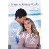 The Hope We Hold: Finding Peace in the Promises of God (Jeremy Vuolo,Jinger Vuolo)(Brožovaná) The Hope We Hold: Finding Peace in the Promises of God (Jeremy Vuolo,Jinger Vuolo)(Brožovaná)