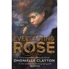 Everlasting Rose Everlasting Rose