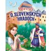 Povesti o slovenských hradoch 2.vydanie Povesti o slovenských hradoch 2.vydanie