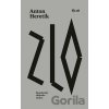 Zlo - Anton Heretik Zlo - Anton Heretik