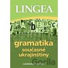 Gramatika současné ukrajinštiny - Lingea Gramatika současné ukrajinštiny - Lingea
