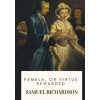 Pamela, or Virtue Rewarded (Samuel Richardson)(Brožovaná) Pamela, or Virtue Rewarded (Samuel Richardson)(Brožovaná)