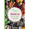 Zkuste to doma sami - Zahrada a balkon, 111 projektů a nápadů pro přírodní biozahradu - Tým smarticular.net Zkuste to doma sami - Zahrada a balkon, 111 projektů a nápadů pro přírodní biozahradu - Tým smarticular.net