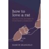 How to Love a Rat – Detecting Bombs in Postwar Cambodia How to Love a Rat – Detecting Bombs in Postwar Cambodia