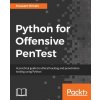 Python for Offensive PenTest (Hussam Khrais)(Brožovaná) Python for Offensive PenTest (Hussam Khrais)(Brožovaná)
