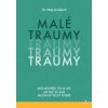 Malé traumy (Meg Arroll) Malé traumy (Meg Arroll)