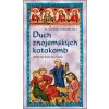 Duch znojemských katakomb - Vlastimil Vondruška Duch znojemských katakomb - Vlastimil Vondruška