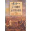The War of the Austrian Succession The War of the Austrian Succession