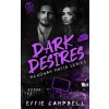 Dark Desires (Effie Campbell)(Brožovaná) Dark Desires (Effie Campbell)(Brožovaná)