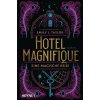 Hotel Magnifique - Eine magische Reise Hotel Magnifique - Eine magische Reise