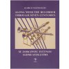 So zobcovou flautou siedmimi storočiami Oldřich Vágenknecht