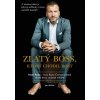 ZLATÝ BOSS, ktorý chodil bosý - Jan Műller, Pavel Ryba ZLATÝ BOSS, ktorý chodil bosý - Jan Műller, Pavel Ryba