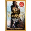 The Adventures of the Mountain Men: True Tales of Hunting, Trapping, Fighting, Adventure, and Survival The Adventures of the Mountain Men: True Tales of Hunting, Trapping, Fighting, Adventure, and Survival