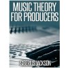 Music Theory for Producers (Siberius Jackson)(Brožovaná) Music Theory for Producers (Siberius Jackson)(Brožovaná)