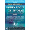 Dobrý pocit ze života - Esther Hicks, Jerry Hicks Dobrý pocit ze života - Esther Hicks, Jerry Hicks