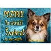 Pozorpes.sk, výstražná tabuľka (Čivava) Pozorpes.sk, výstražná tabuľka (Čivava)