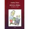 Spoza pera - Andrej Tušer Spoza pera - Andrej Tušer