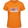 E190 Tričko - Dizajn s témou Pes a Láska - Oranžová - S - Dámske E190 Tričko - Dizajn s témou Pes a Láska - Oranžová - S - Dámske