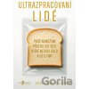 Ultrazpracovaní lidé - Chris van Tulleken Ultrazpracovaní lidé - Chris van Tulleken