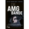 Die AMG-Bande (Asier Rodriguez-Santos)(Pevná) Die AMG-Bande (Asier Rodriguez-Santos)(Pevná)