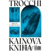 Kainova kniha - Alexander Trocchi Kainova kniha - Alexander Trocchi