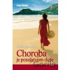 Choroba je posolstvom duše - Zoltán Németh Choroba je posolstvom duše - Zoltán Németh