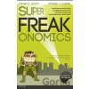 SuperFreakonomics - Steven D. Levitt, Stephen J. Dubner SuperFreakonomics - Steven D. Levitt, Stephen J. Dubner