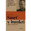 Smrť v bunkri - Martin Pollack Smrť v bunkri - Martin Pollack