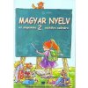 Maďarský jazyk pre 2. ročník ZŠ s VJM (vyučovací jazyk maďarský) (K.Czakói, Jana Kremmerová) Maďarský jazyk pre 2. ročník ZŠ s VJM (vyučovací jazyk maďarský) (K.Czakói, Jana Kremmerová)