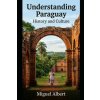 Understanding Paraguay Understanding Paraguay