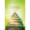21 krokov k láske - Nikoleta Staska 21 krokov k láske - Nikoleta Staska