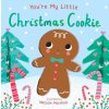 You're My Little Christmas Cookie (Natalie Marshall)(Leporelo) You're My Little Christmas Cookie (Natalie Marshall)(Leporelo)