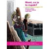 Mami, co je to čupák? - Dana Emingerová