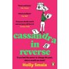 Cassandra in Reverse Cassandra in Reverse